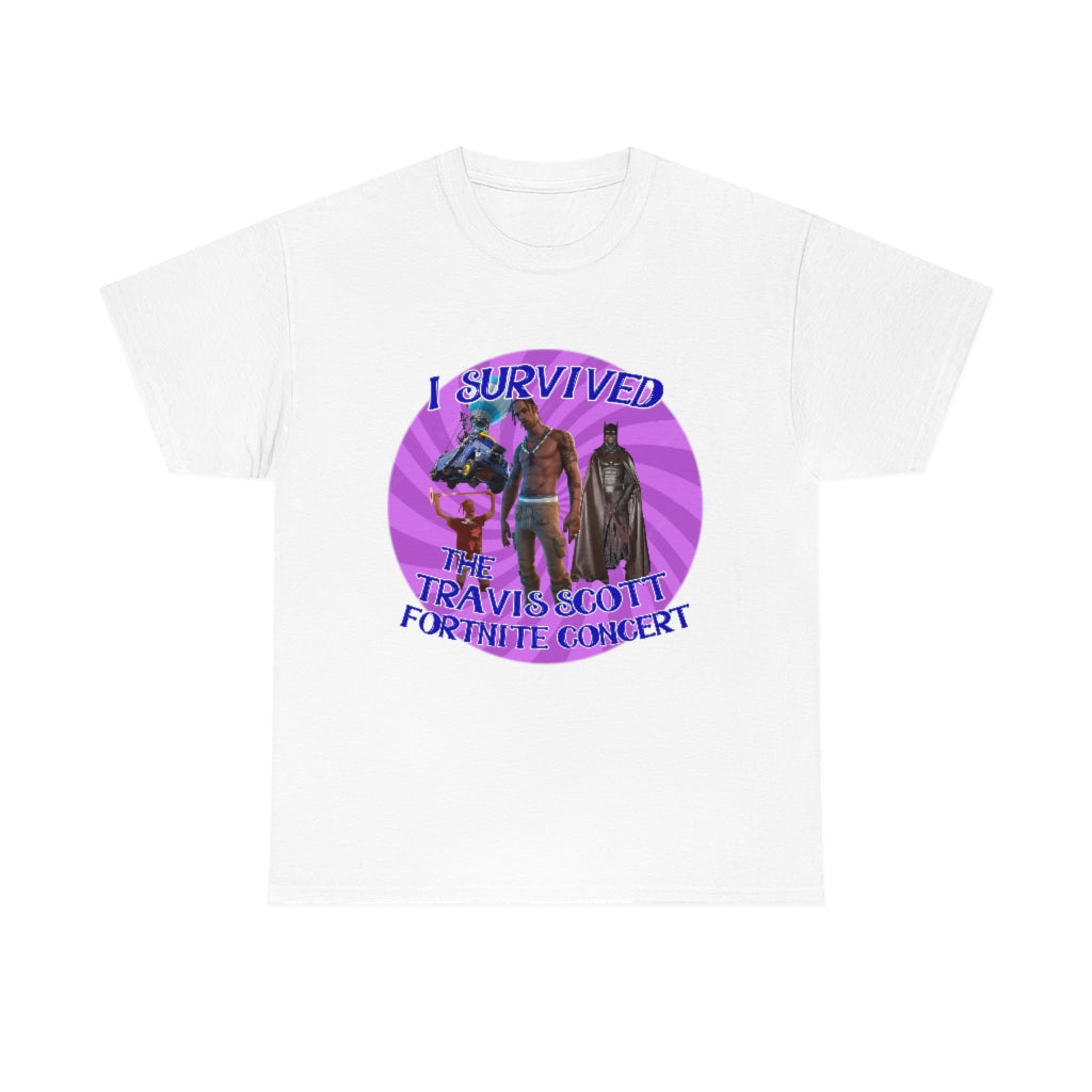 I Survived the Travis Scott Fortnite Concert - Unisex Heavy Cotton Tee - All Colors Style001