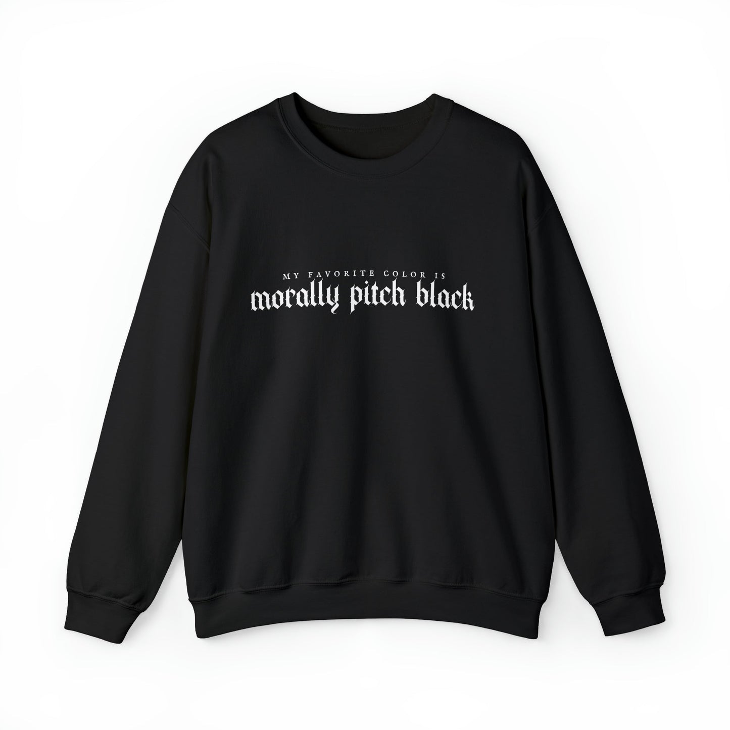 Morally Black Sweatshirt