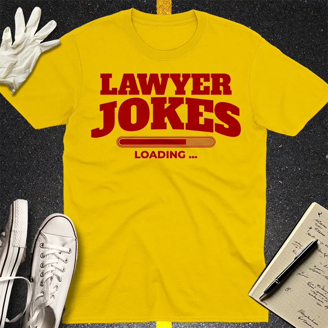 Lawyer Jokes Loading T-shirt