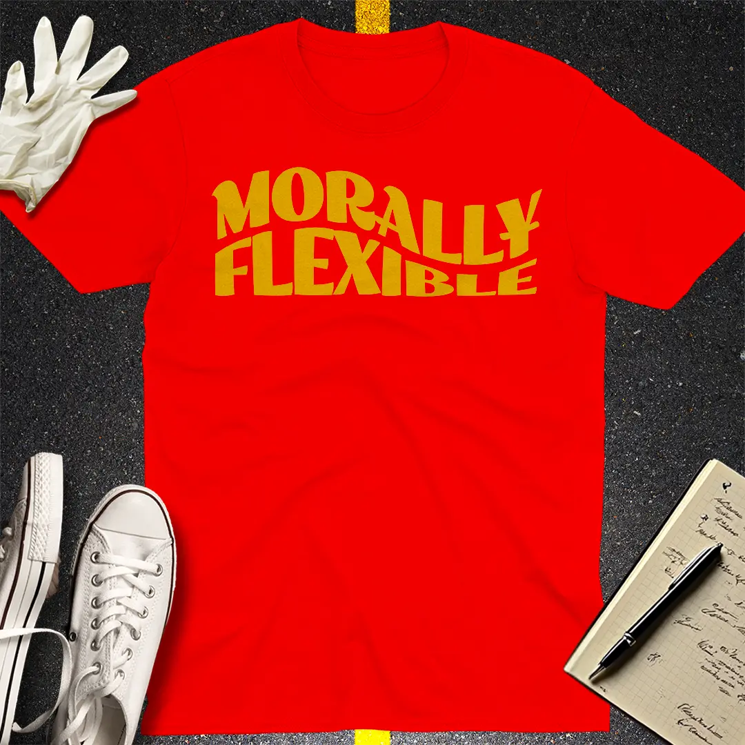 Morally Flexible T-shirt