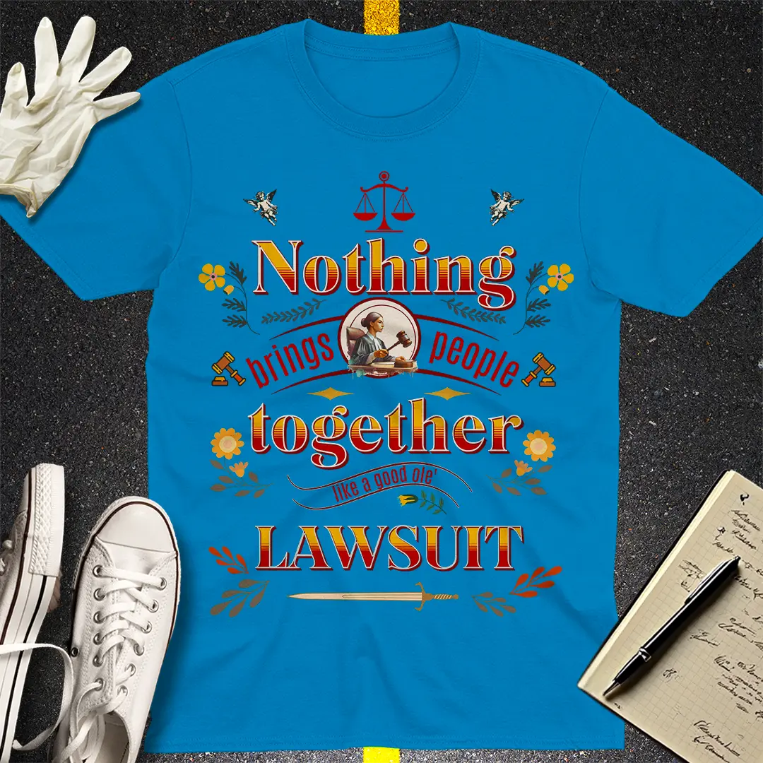 Lawsuit Reunion T-shirt