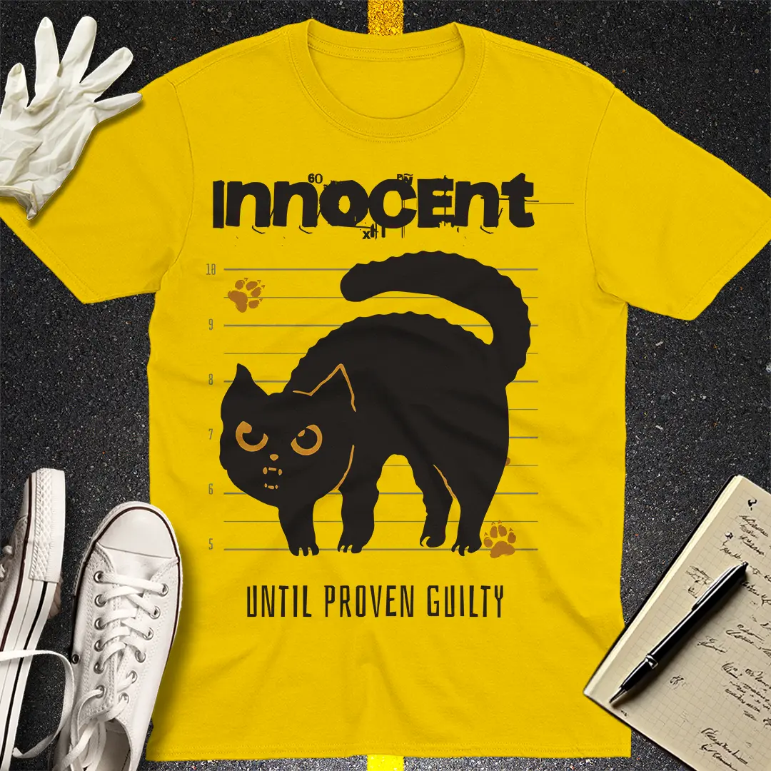Innocent Until Proven Guilty T-shirt