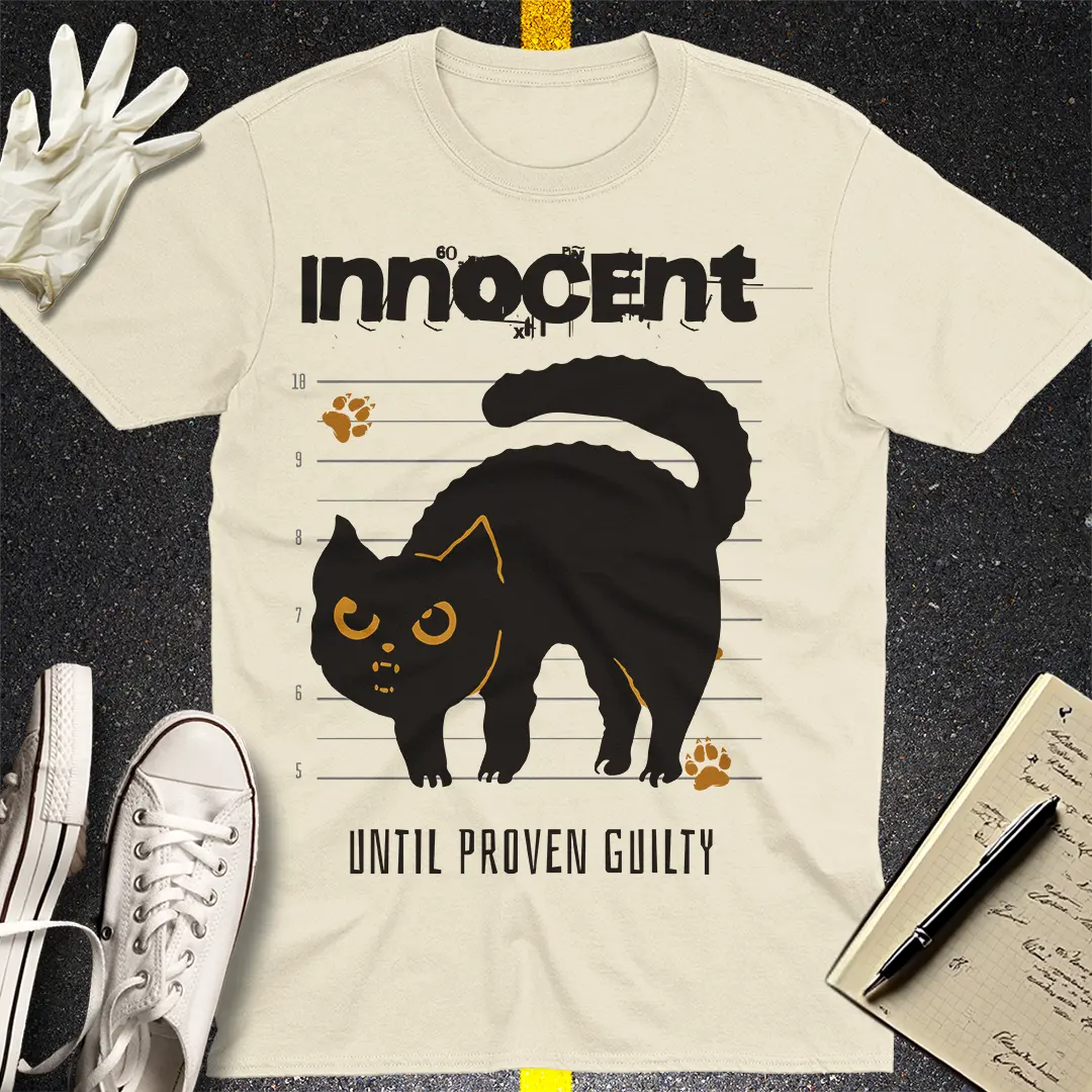 Innocent Until Proven Guilty T-shirt
