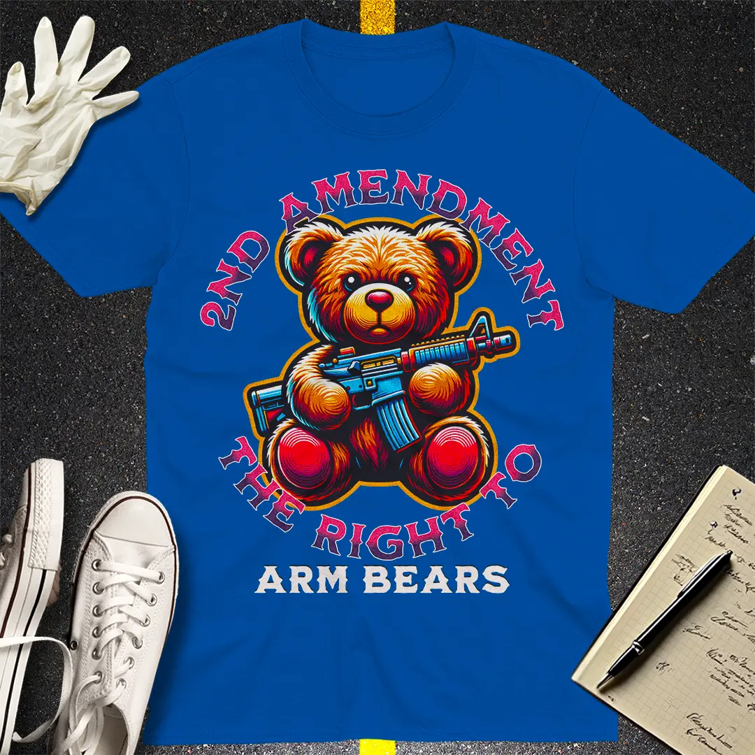The Right to Arm Bears - 2nd Amendment T-shirt