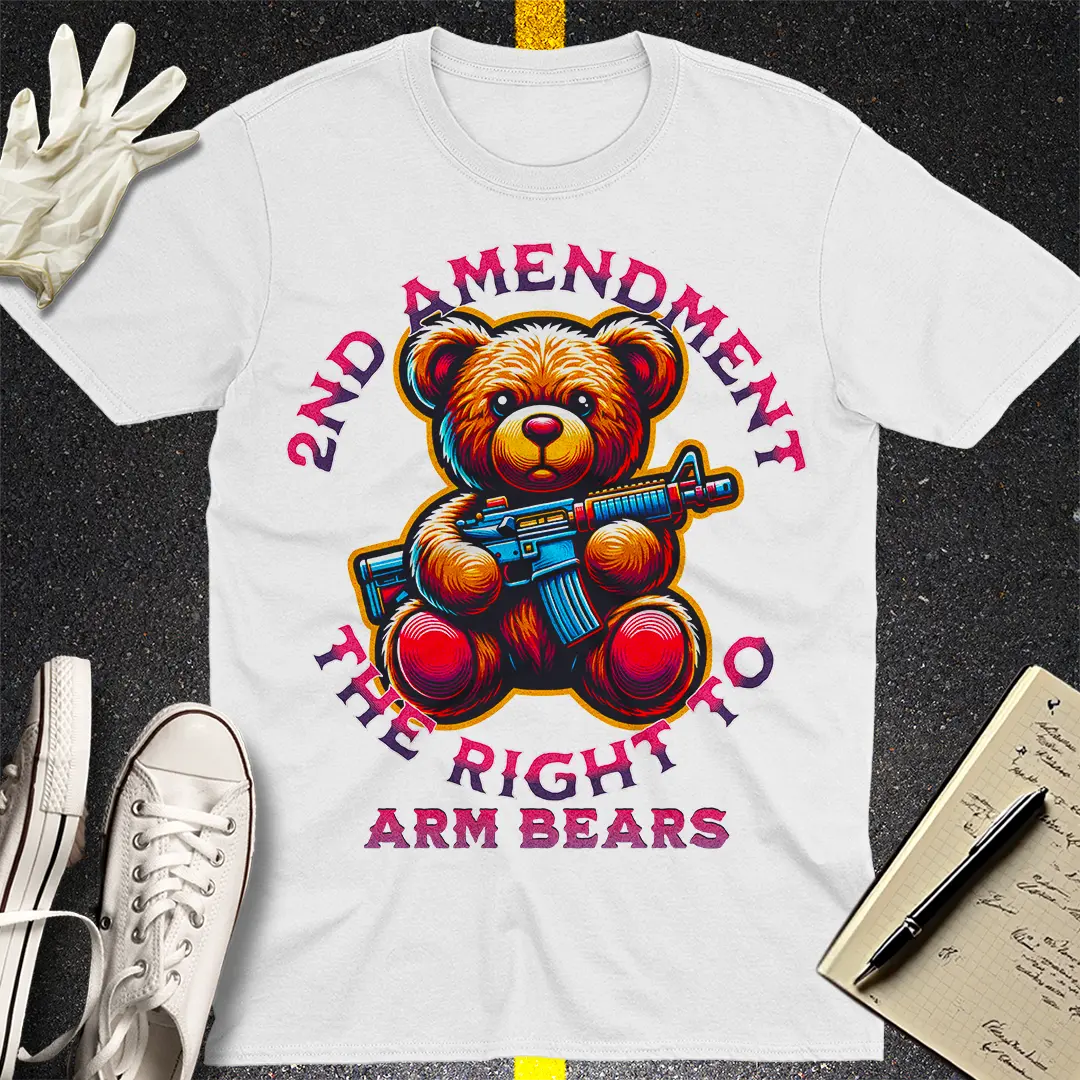 The Right to Arm Bears - 2nd Amendment T-shirt
