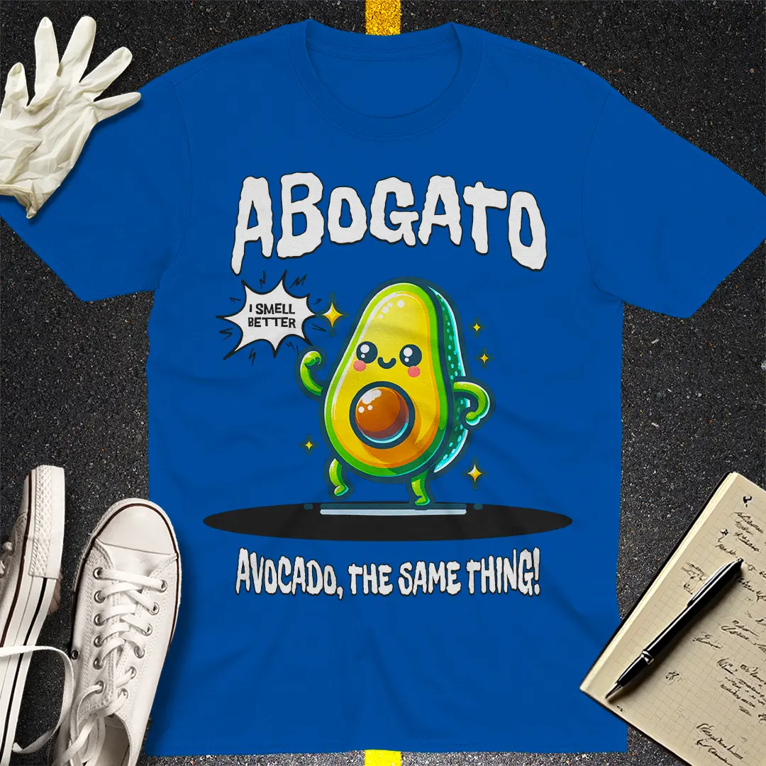 Abogato - Avocado, The Same Thing! T-shirt