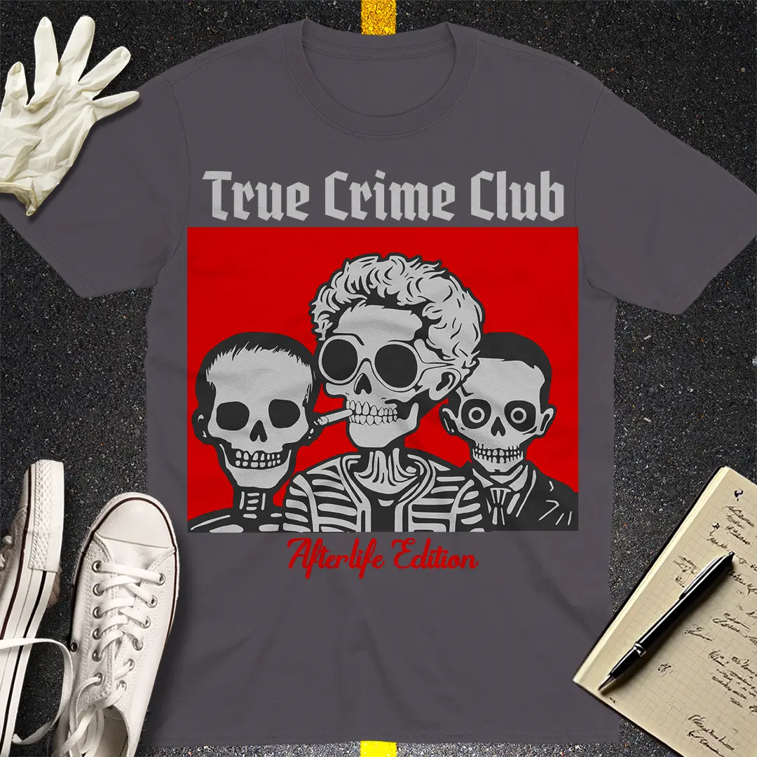 True Crime Club - Afterlife Edition T-shirt