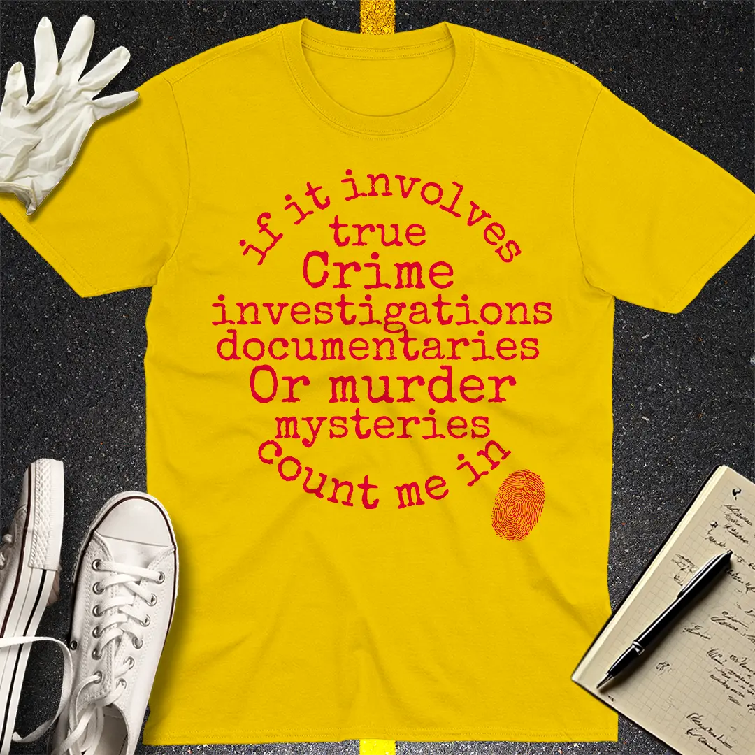 True Crime Addict T-shirt