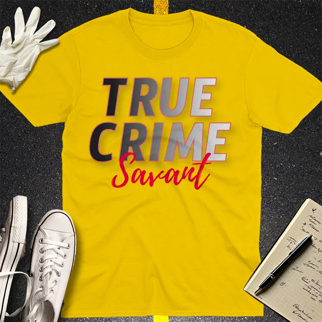 Official True Crime Savant T-Shirt