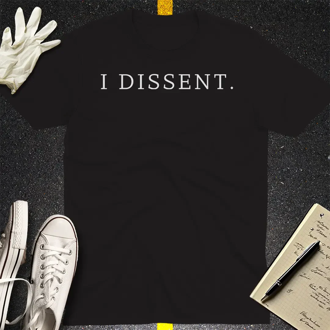 Dissent with Style - T-Shirt
