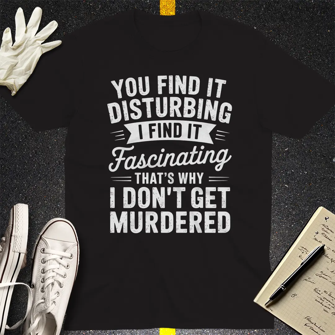 Stay Alive Fascination T-Shirt