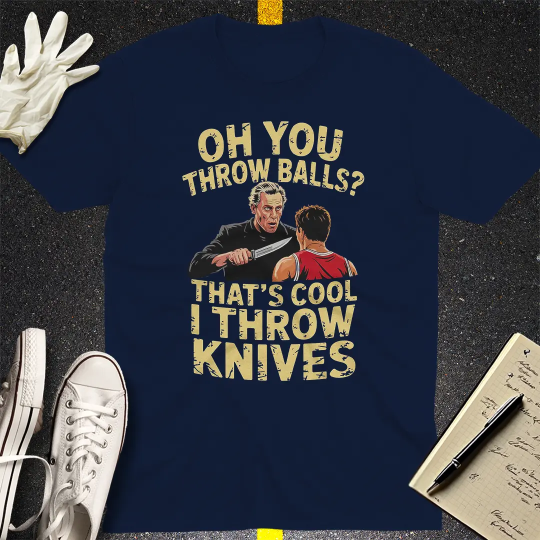 I Throw Knives T-Shirt