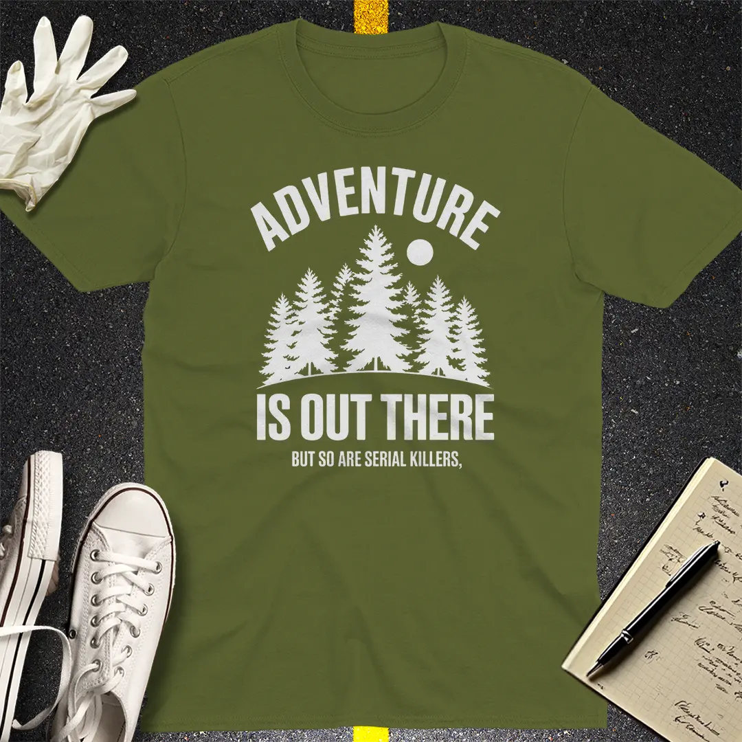 Adventure & Serial Killers T-Shirt