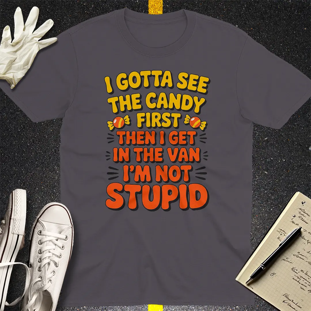 Candy First Van Later T-Shirt