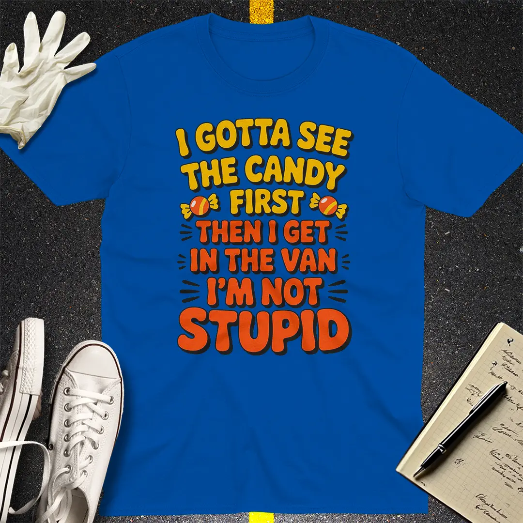 Candy First Van Later T-Shirt