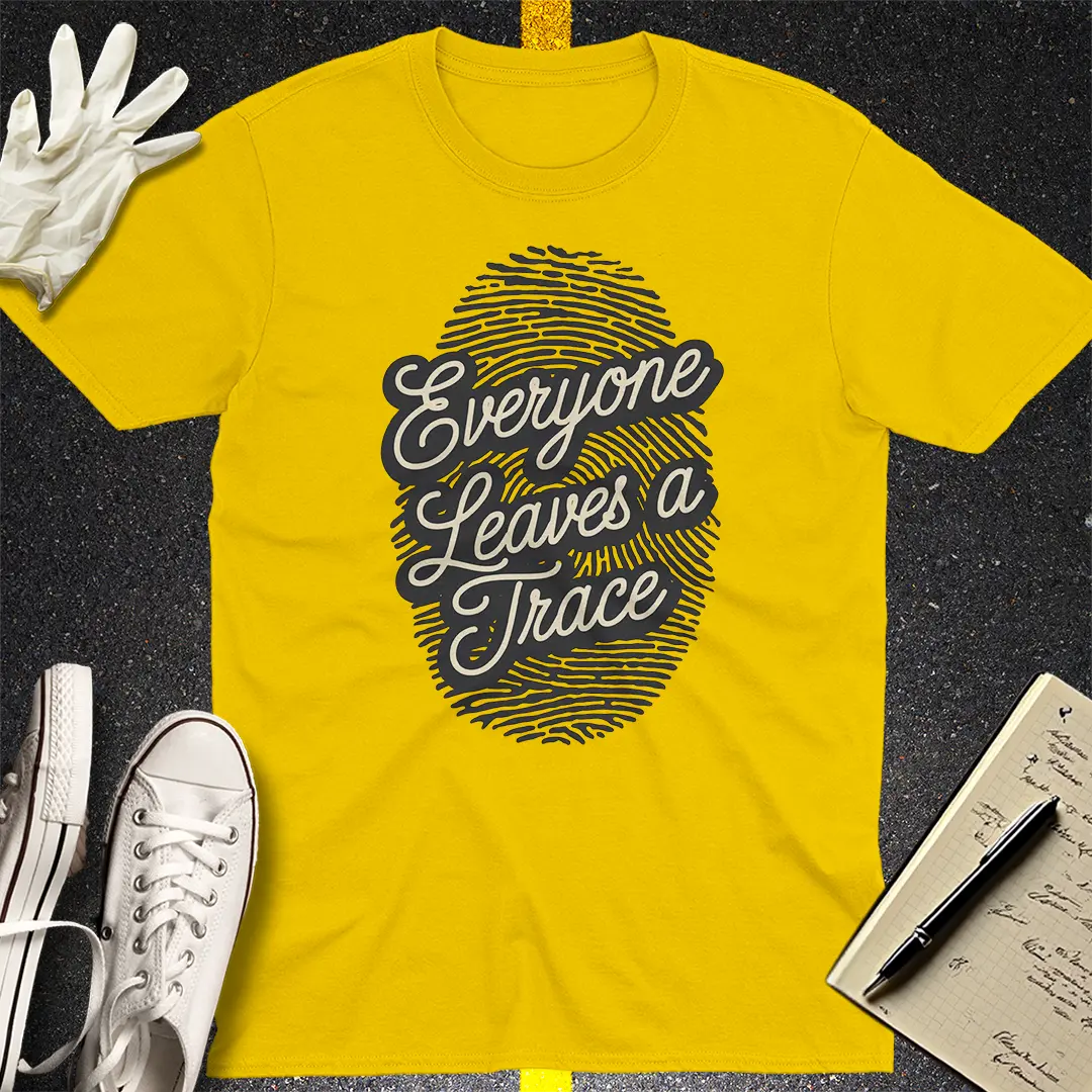 Everyone Leaves a Trace T-Shirt