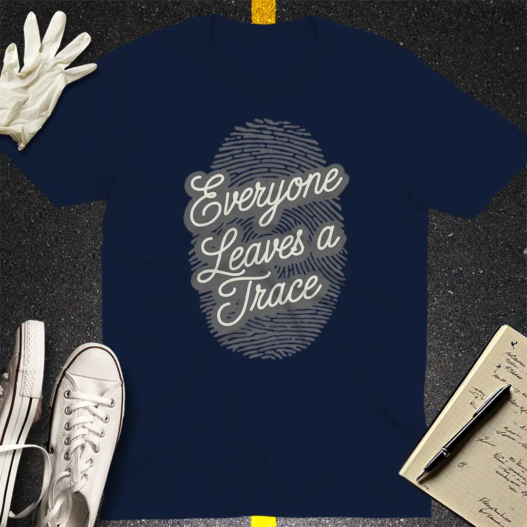 Everyone Leaves a Trace T-Shirt