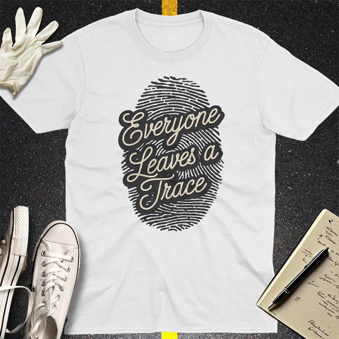 Everyone Leaves a Trace T-Shirt