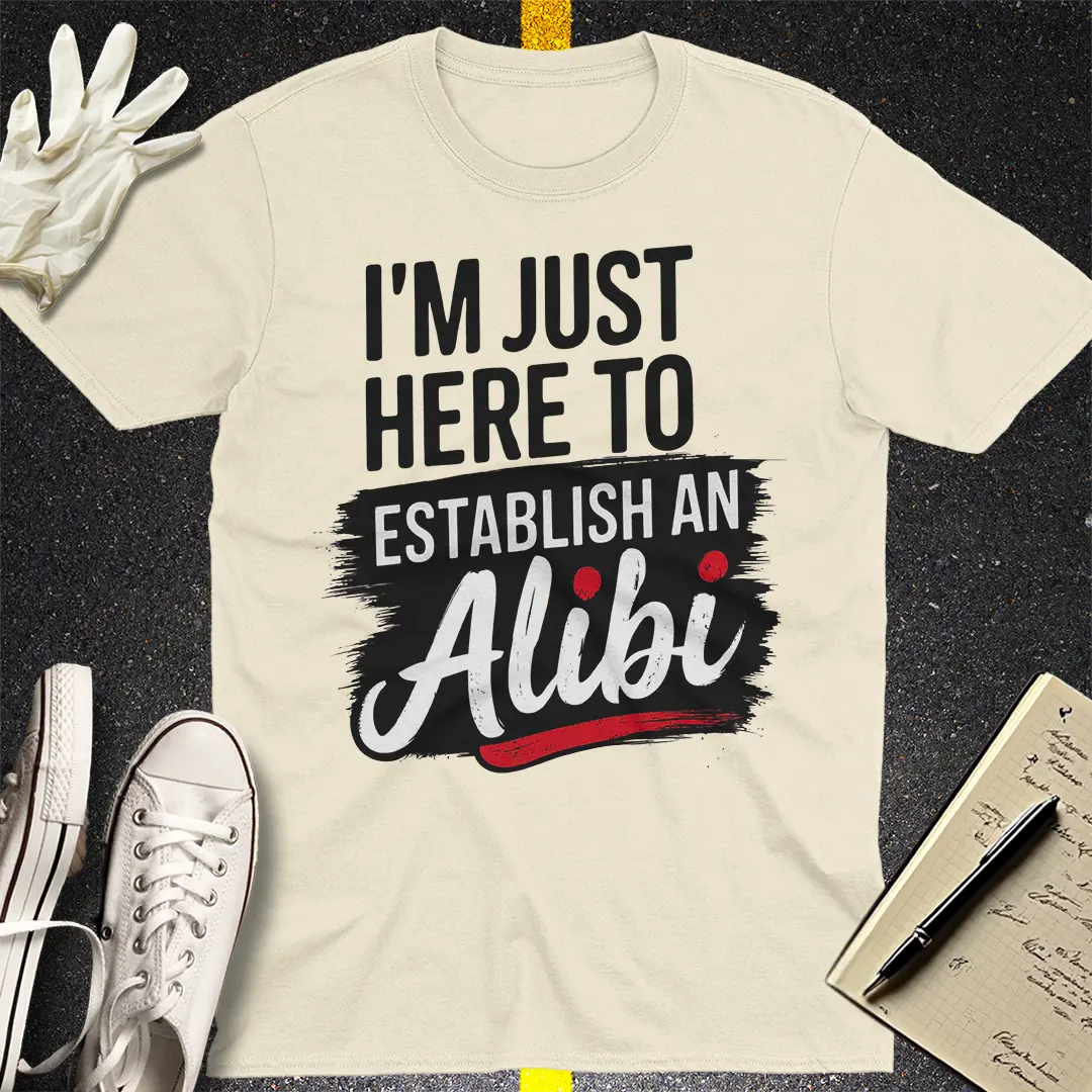 Establish an Alibi T-Shirt