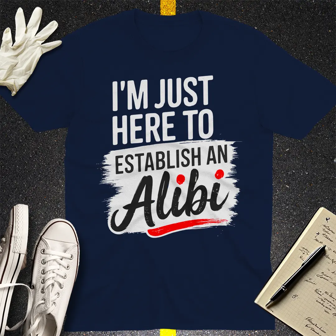 Establish an Alibi T-Shirt