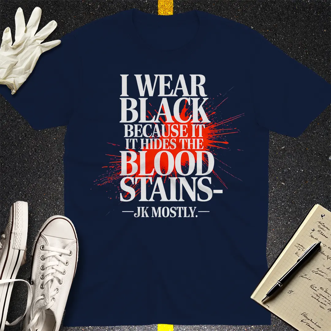 Blood Stain Humor T-Shirt