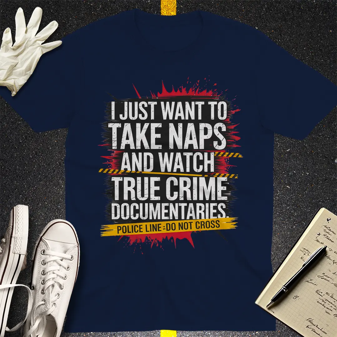 True Crime & Naps T-Shirt