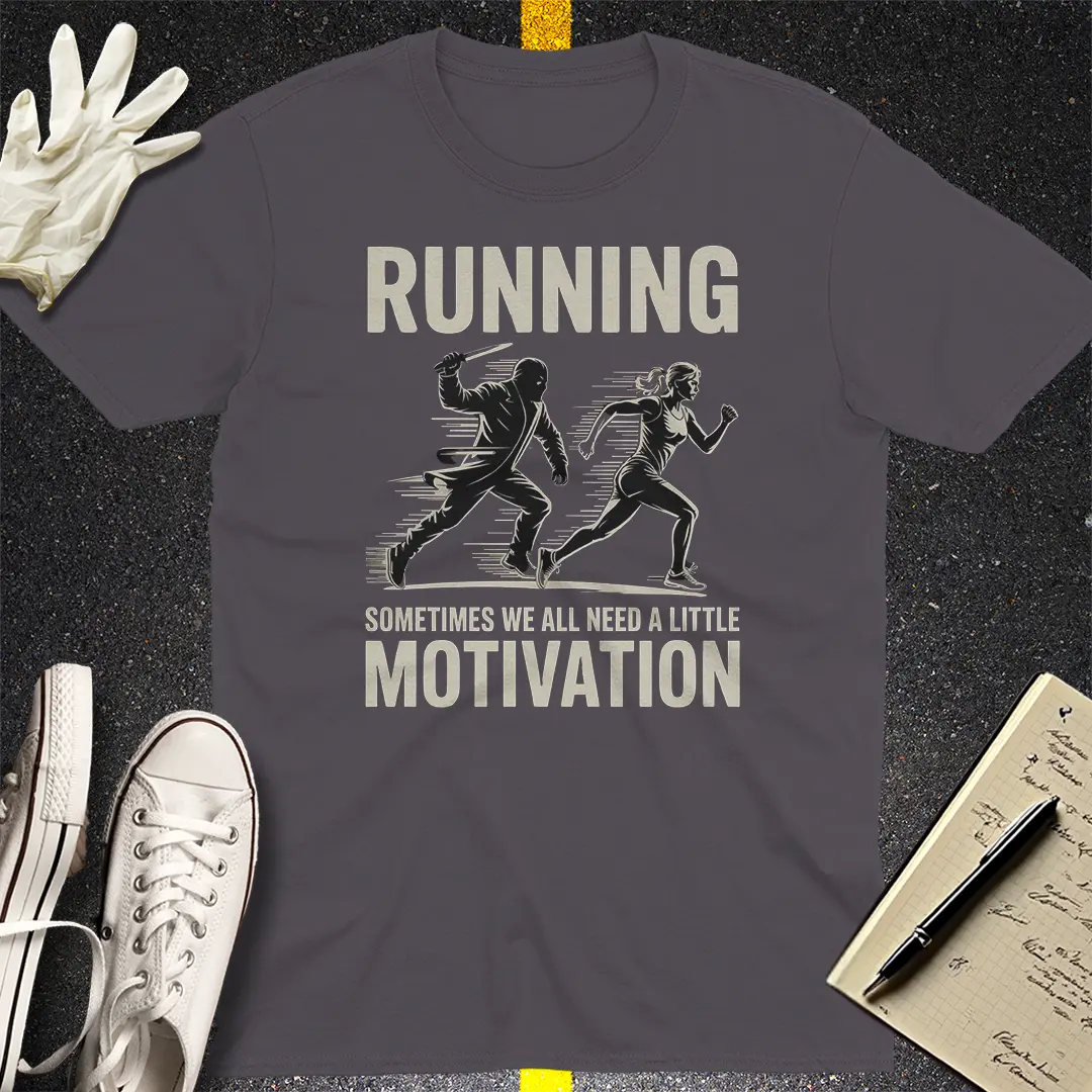 Running Motivation T-Shirt