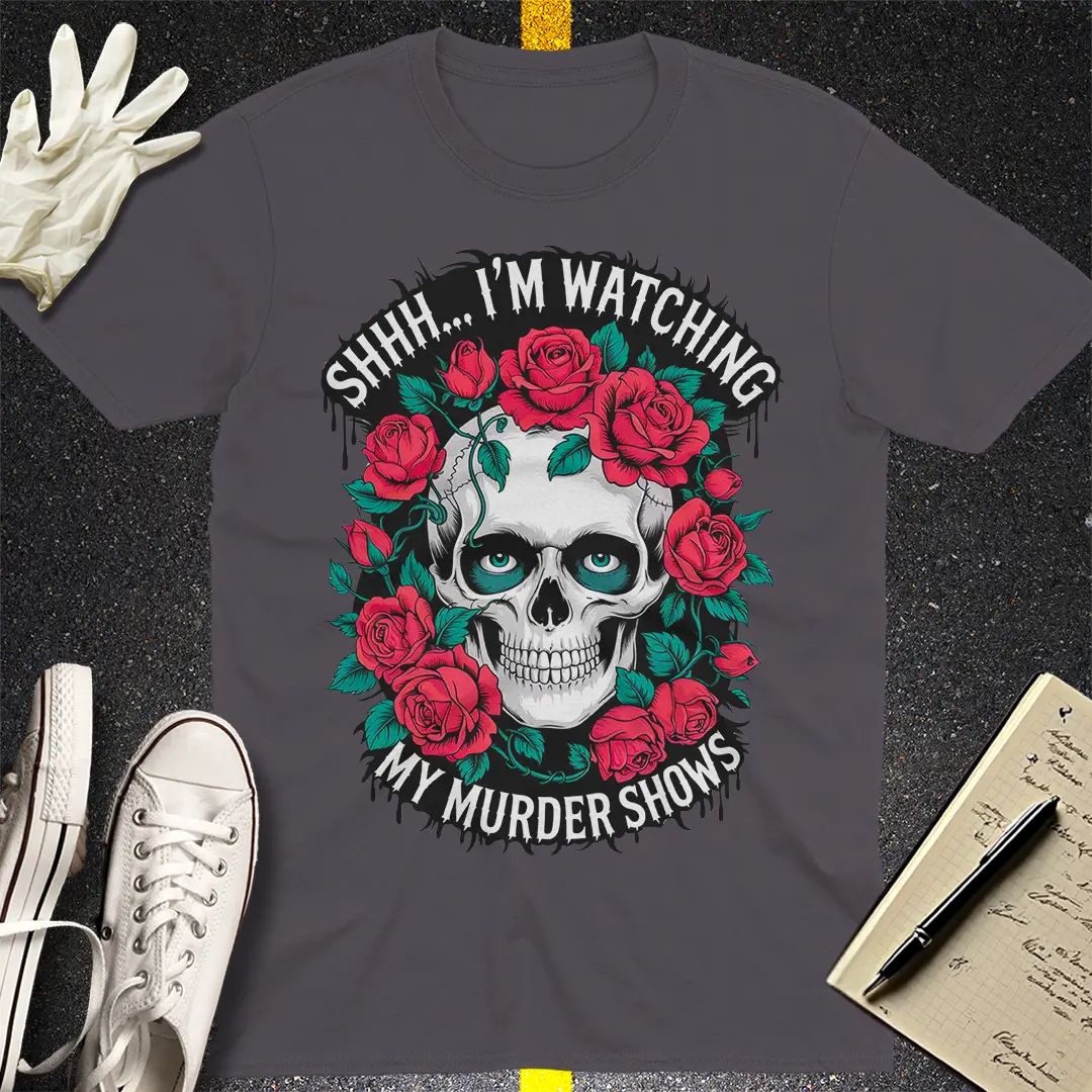 Murder Shows & Roses T-Shirt