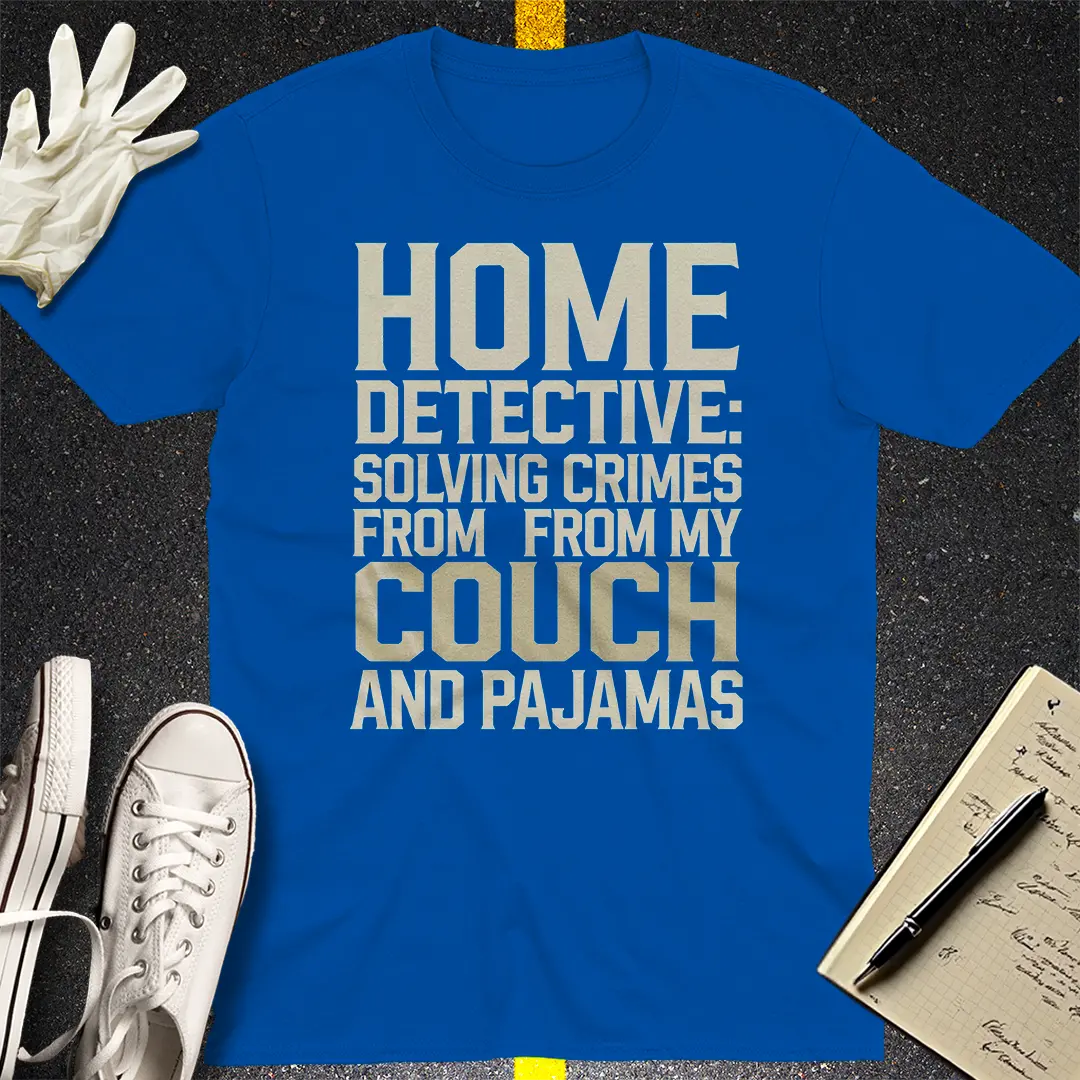 Home Detective T-Shirt