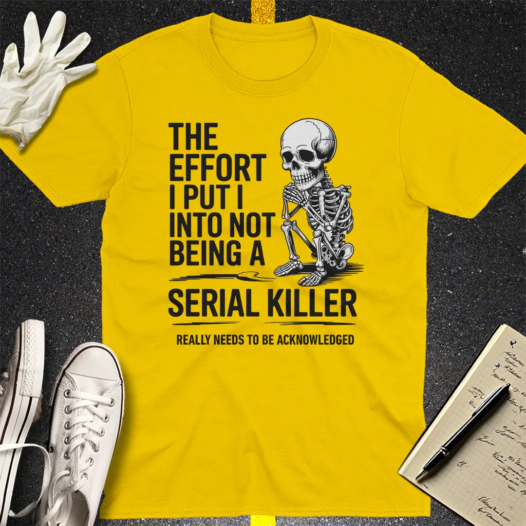 Serial Killer Thoughts T-Shirt