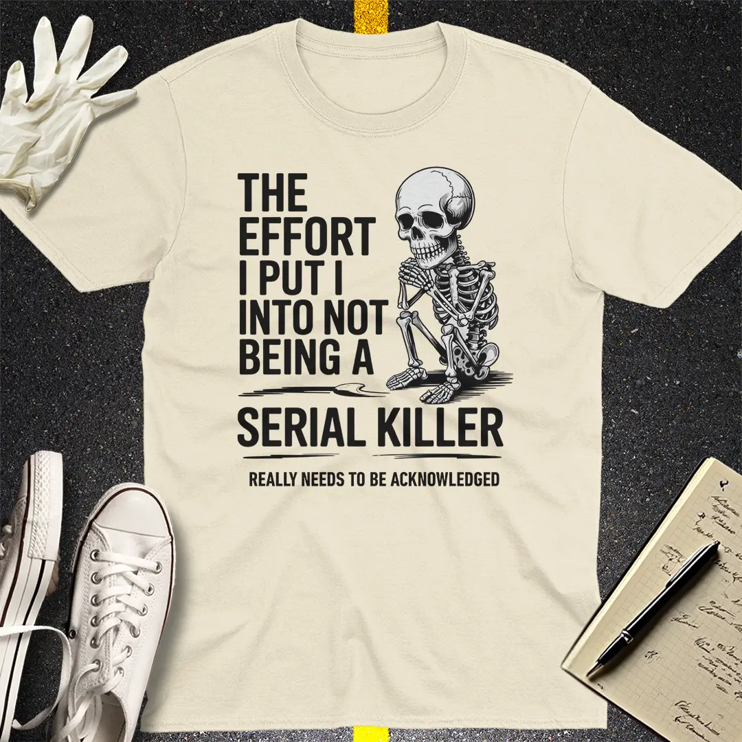 Serial Killer Thoughts T-Shirt