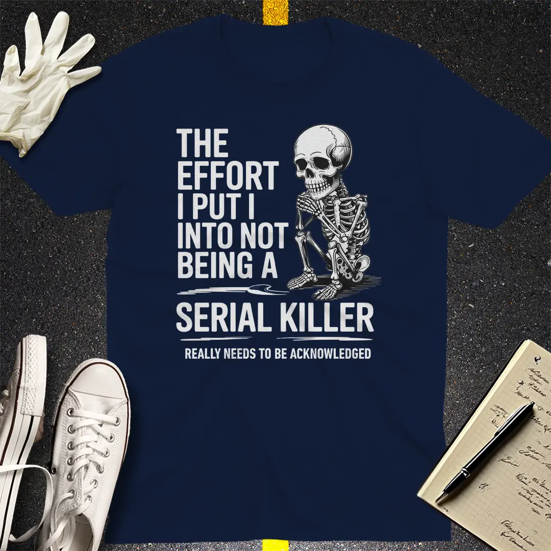 Serial Killer Thoughts T-Shirt