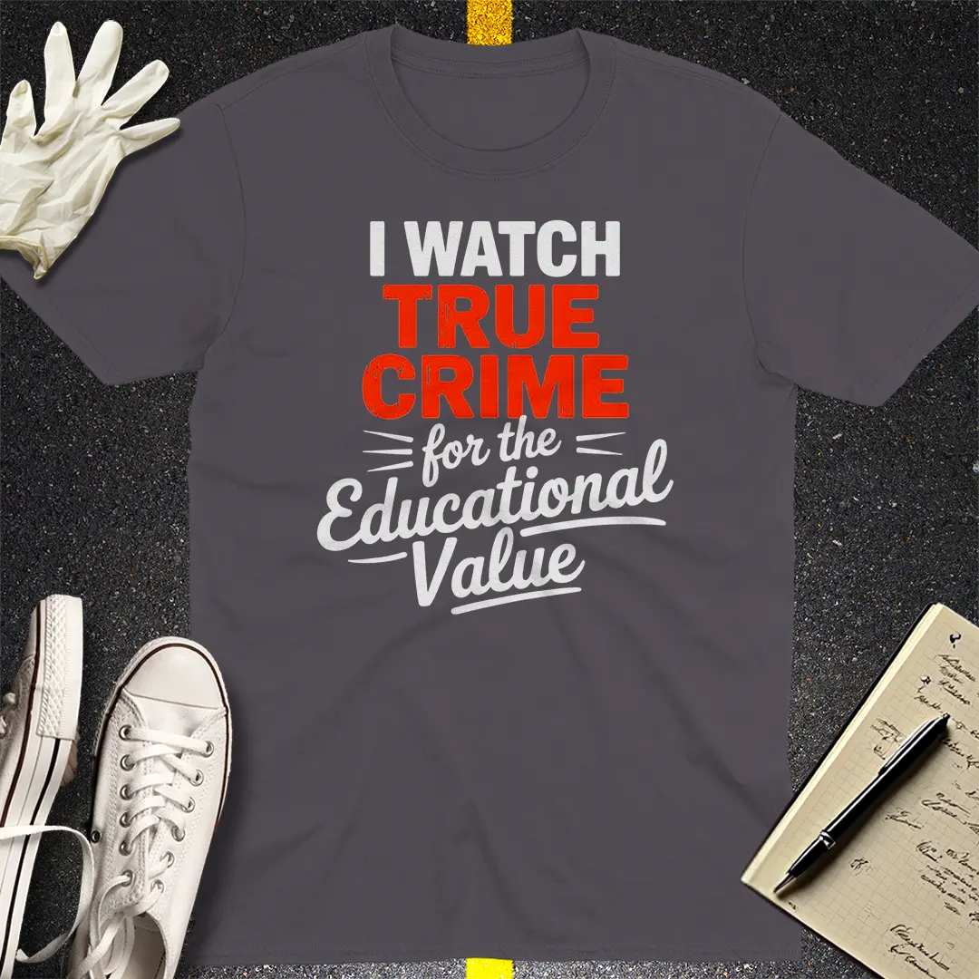 True Crime Education T-Shirt