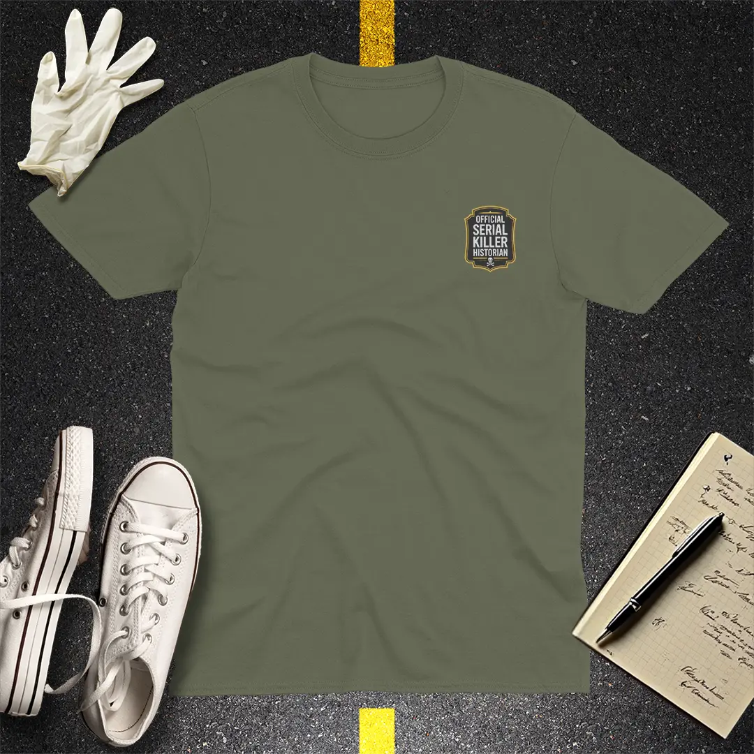 Official Serial Killer Historian T-Shirt