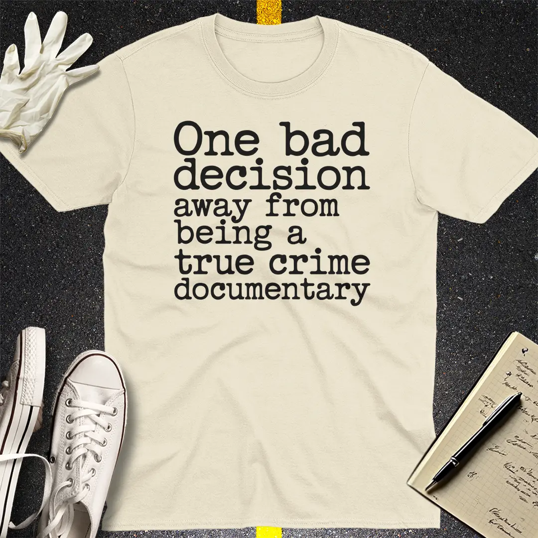 True Crime Vibes T-Shirt