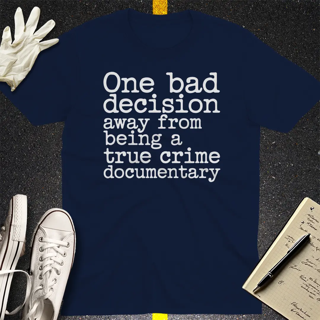 True Crime Vibes T-Shirt