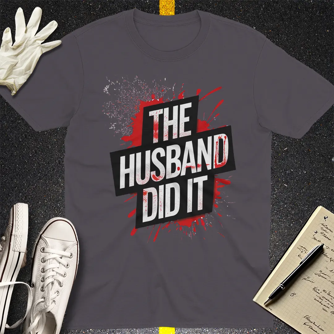 The Husband Did It T-Shirt Style001