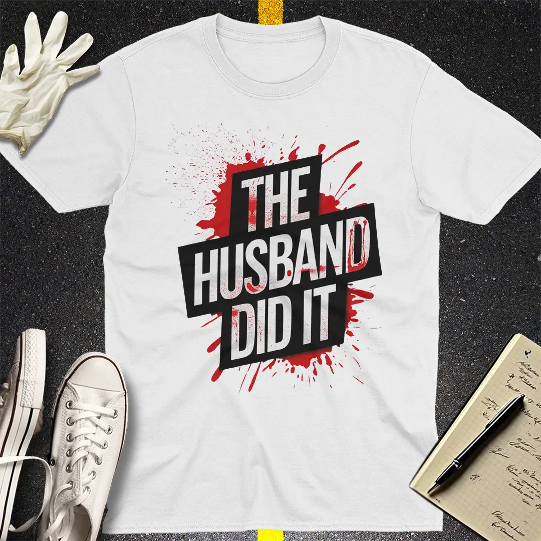 The Husband Did It T-Shirt Style001