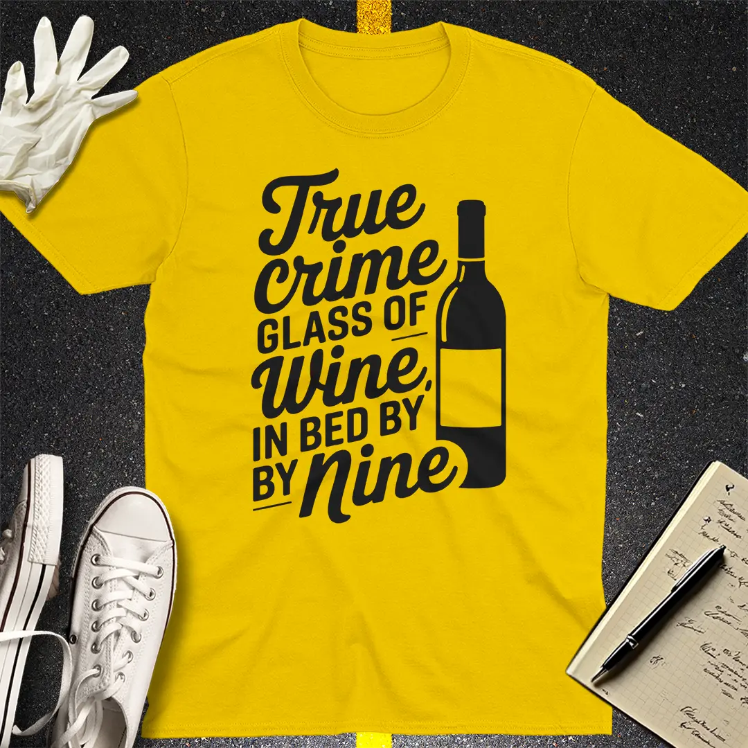 True Crime & Wine T-Shirt