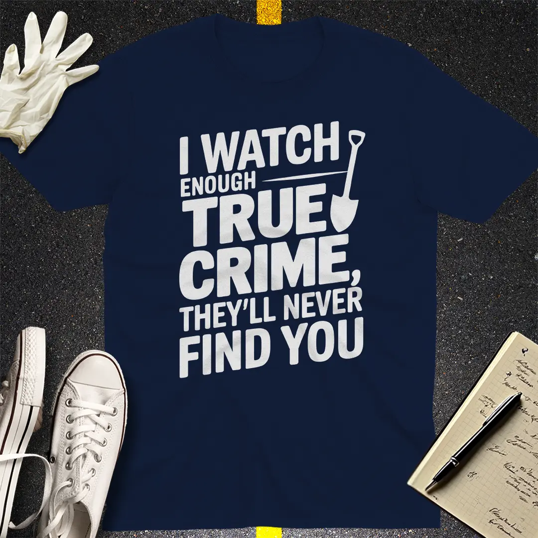 True Crime Obsession T-Shirt