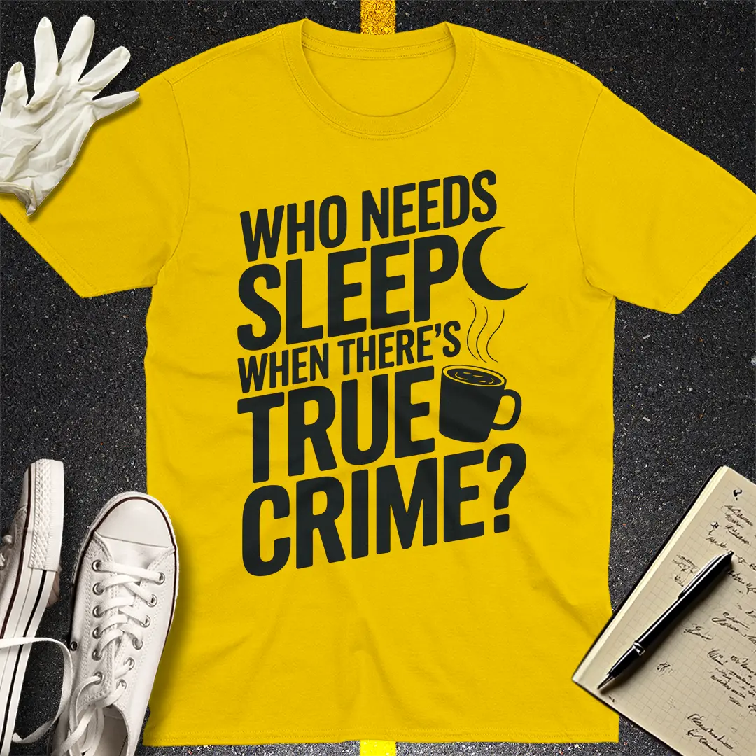 True Crime All Night T-Shirt