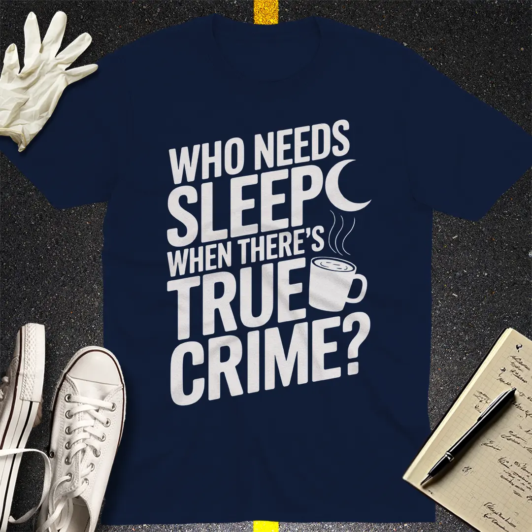 True Crime All Night T-Shirt