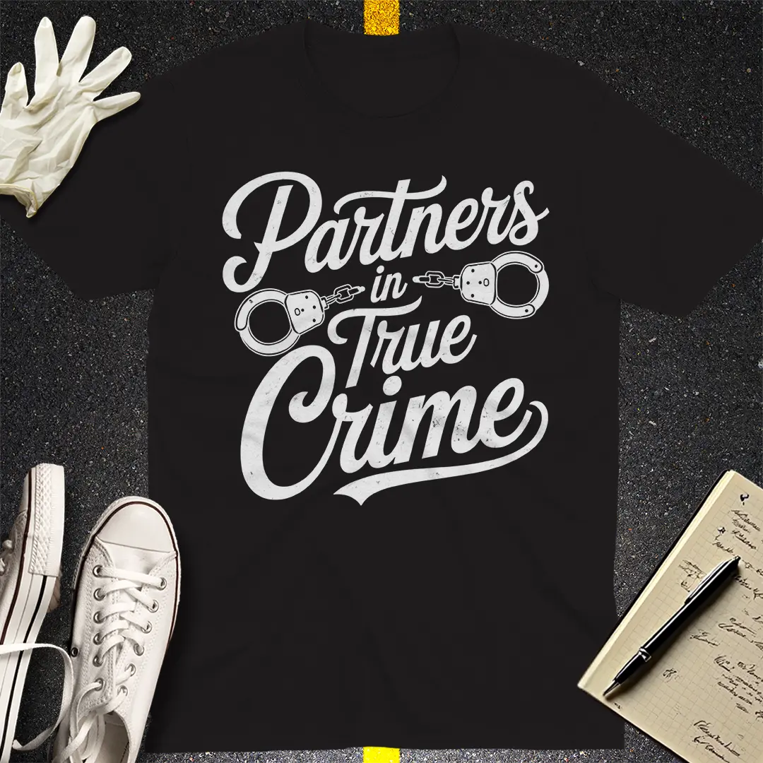Partners in True Crime T-Shirt