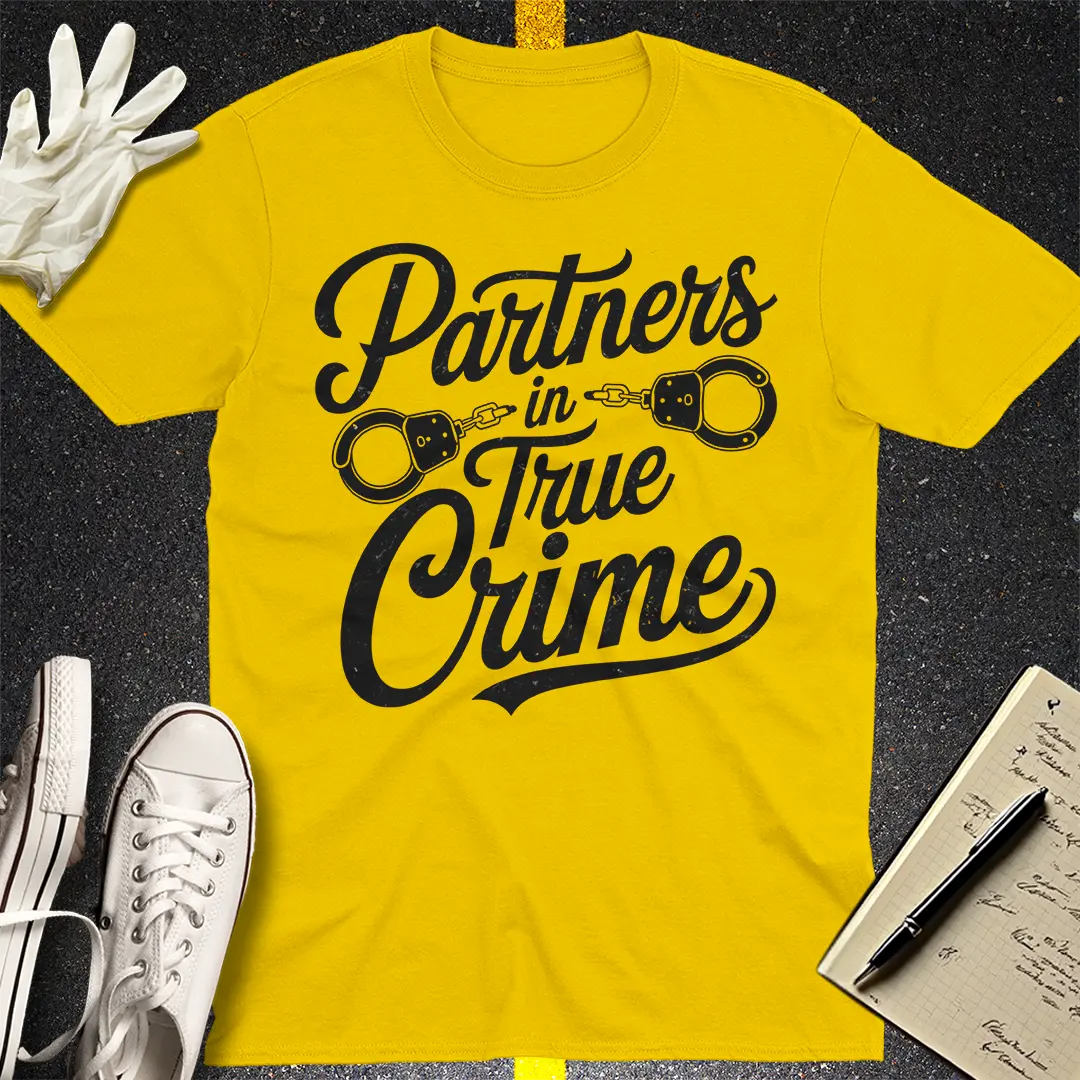 Partners in True Crime T-Shirt
