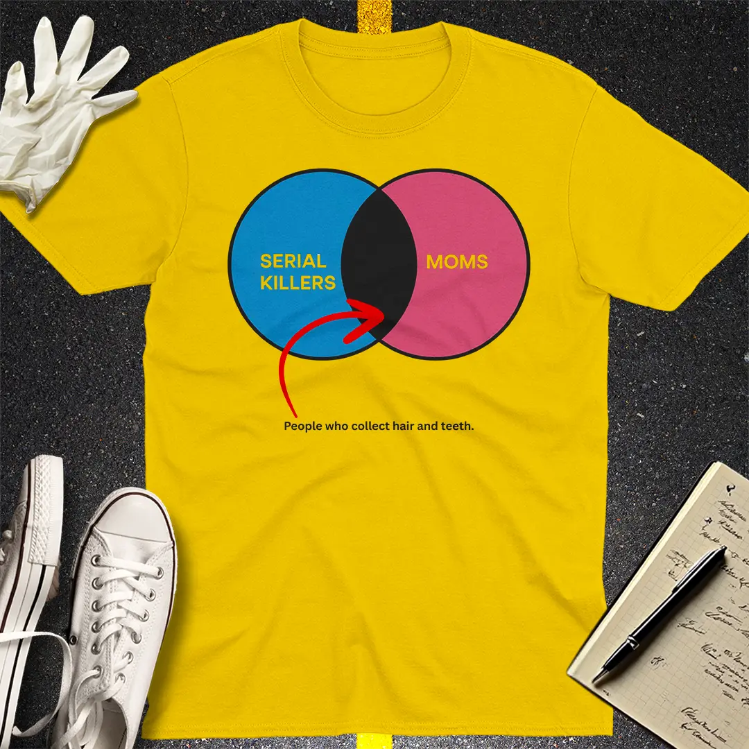 Serial Killer Energy T-Shirt