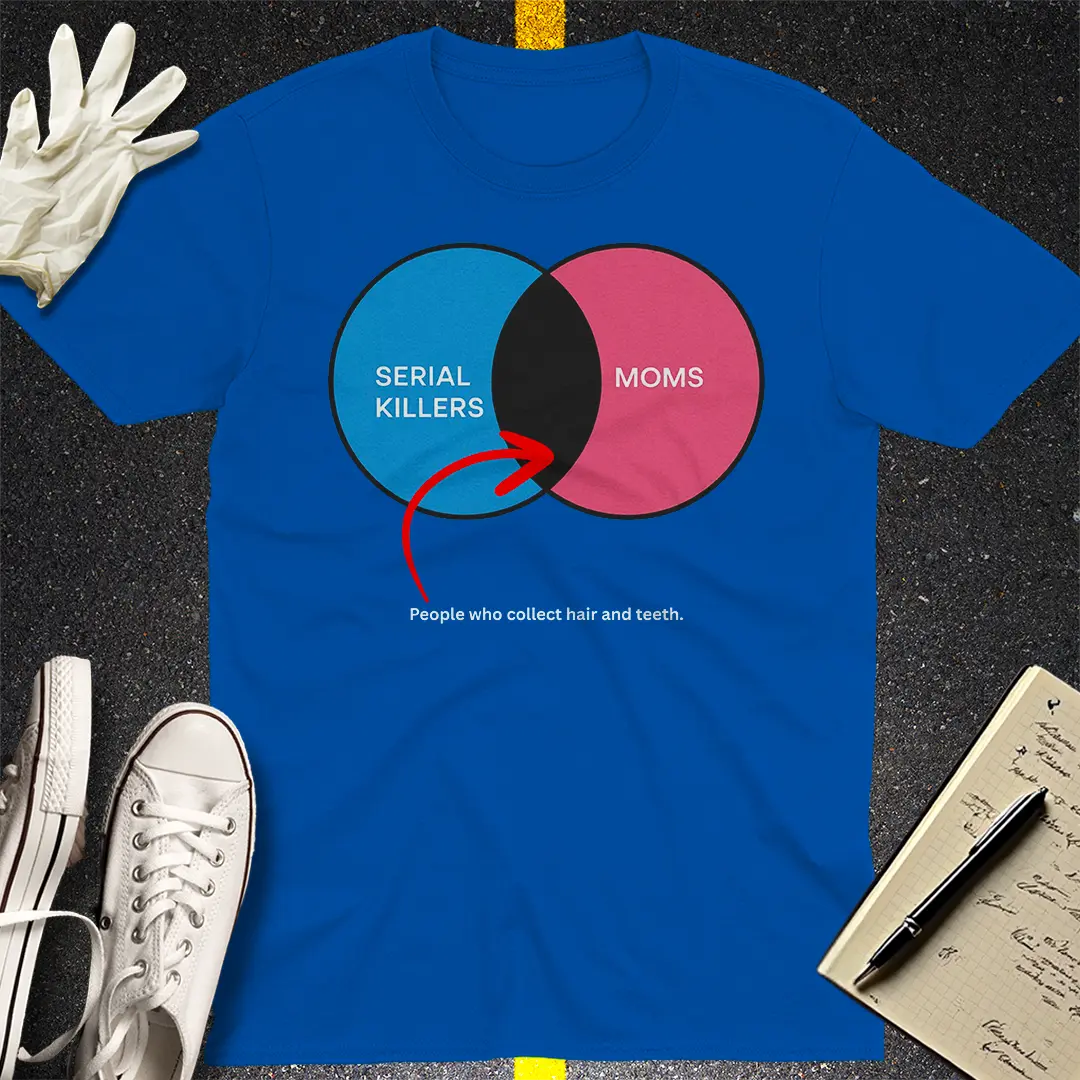 Serial Killer Energy T-Shirt