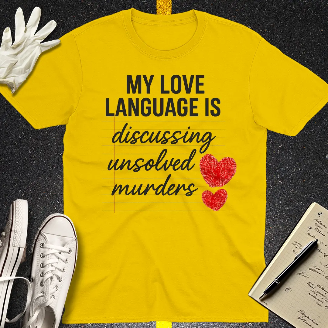 Love Language Crime T-Shirt