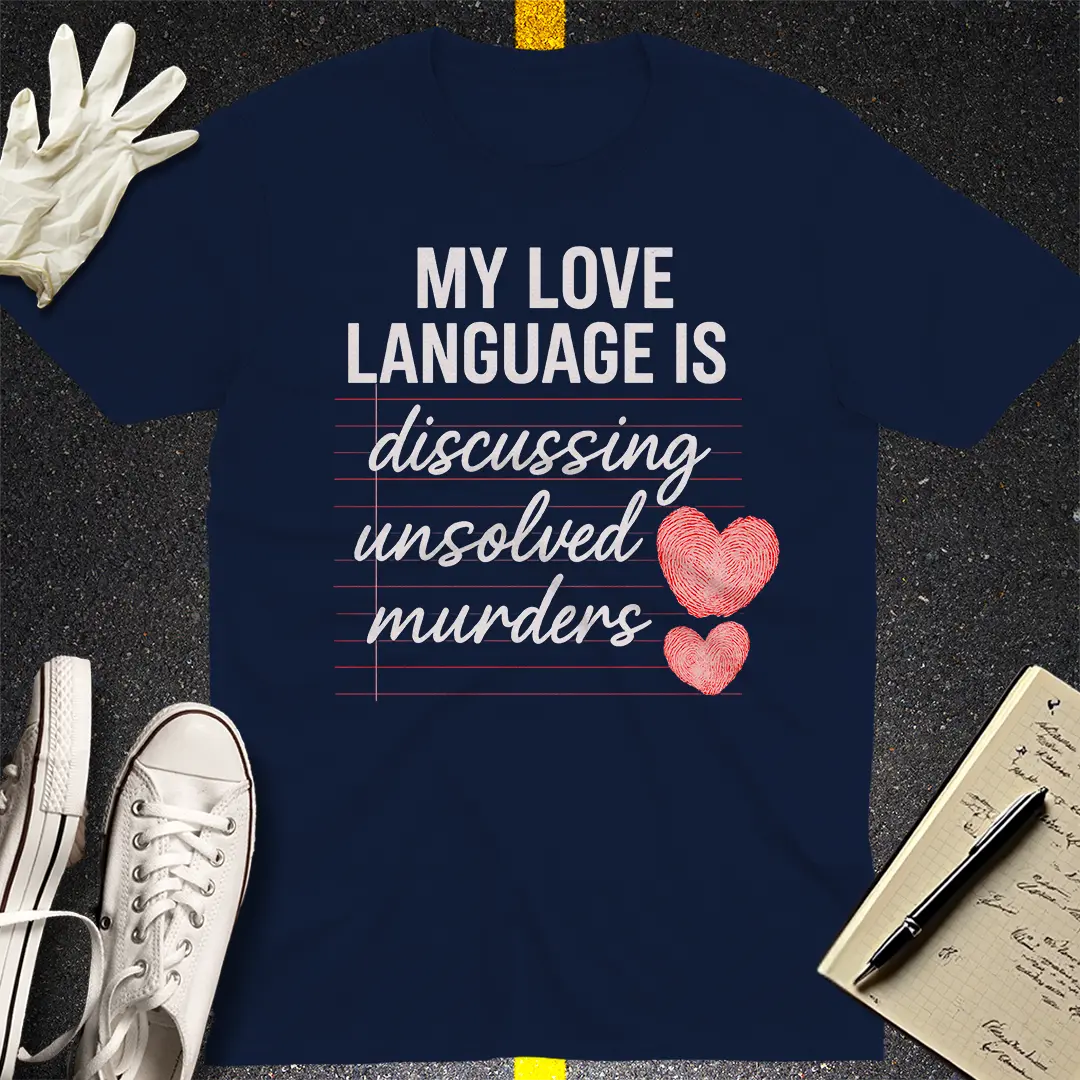 Love Language Crime T-Shirt