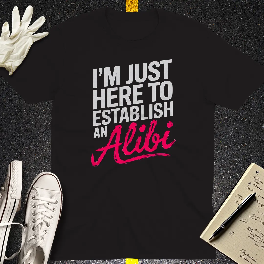 Establish an Alibi T-Shirt Style002
