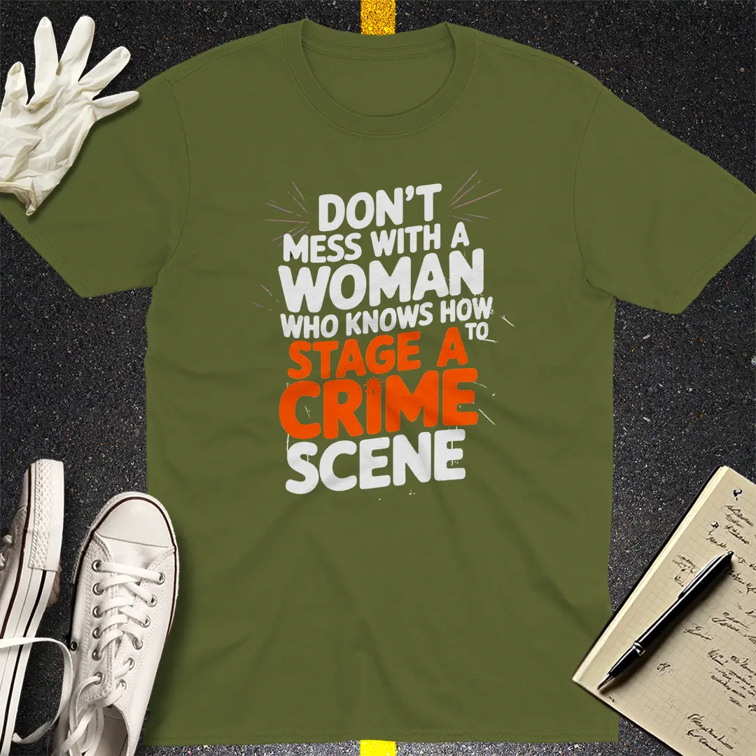 Staging a Crime Scene T-Shirt